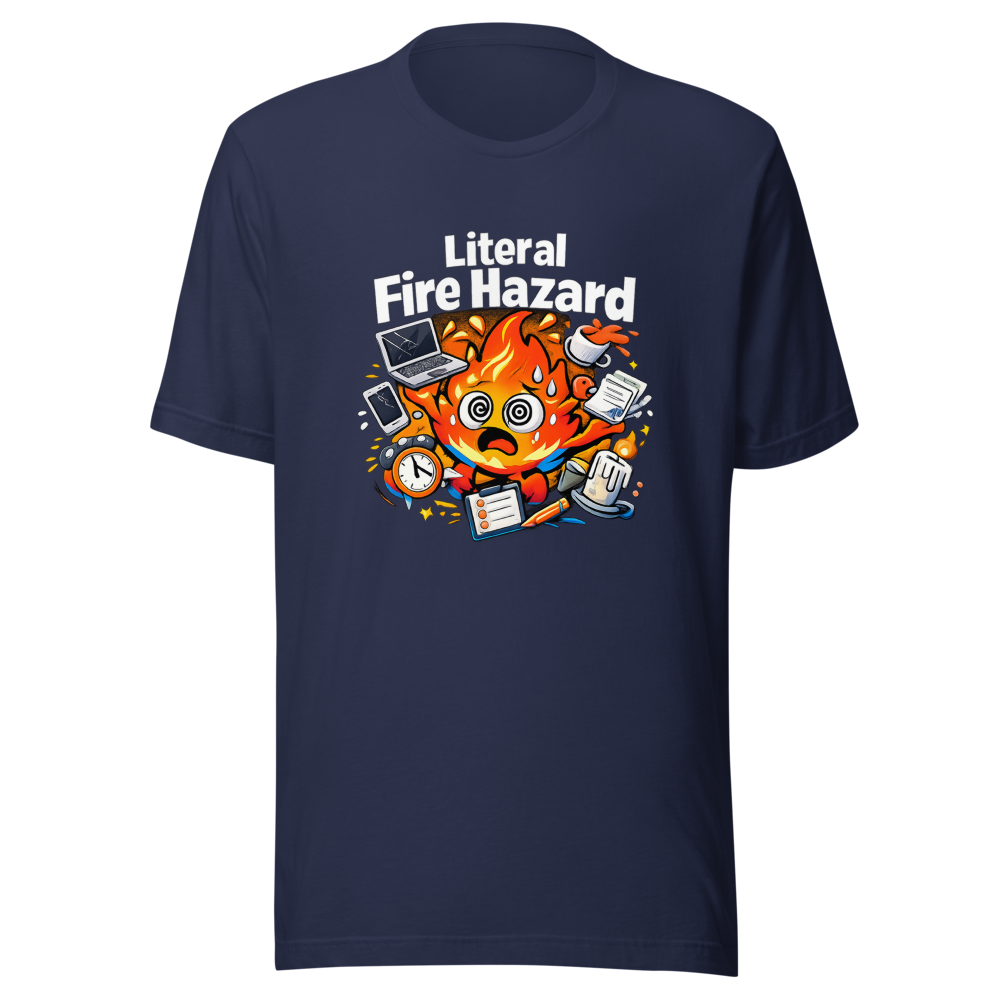 Literal Fire Hazard T-Shirt - Image 4