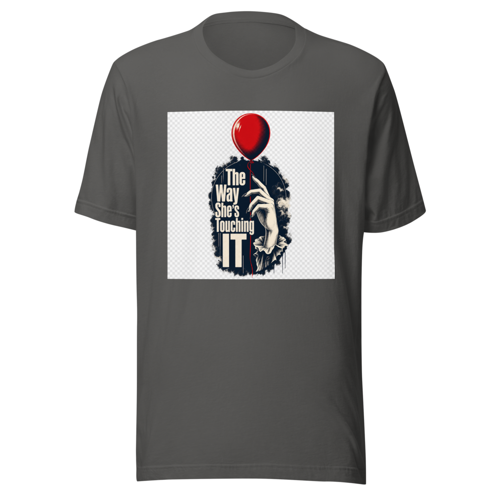 The Way She's Touching "IT" Tee - Image 11