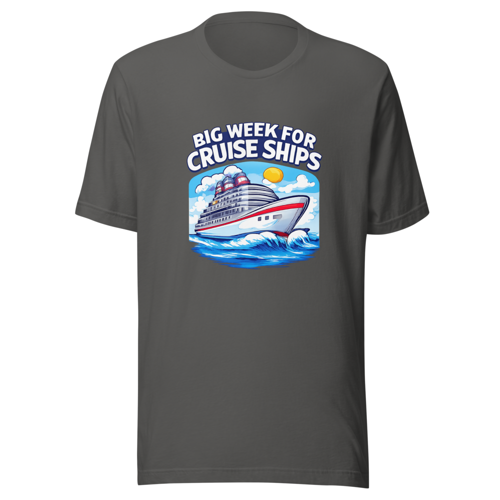 Big Week For Cruise Ships Tee - Image 11