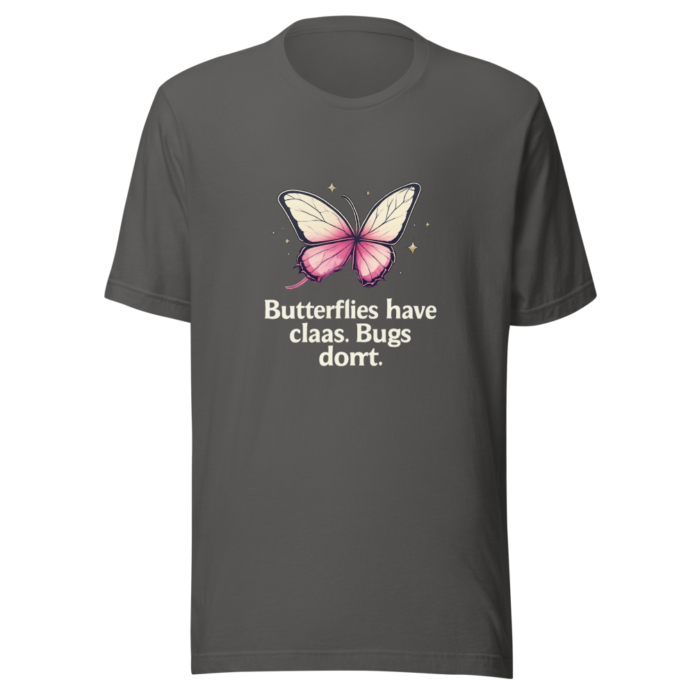 Butterflies vs Bugs With Class Funny Quote Tee - Image 11