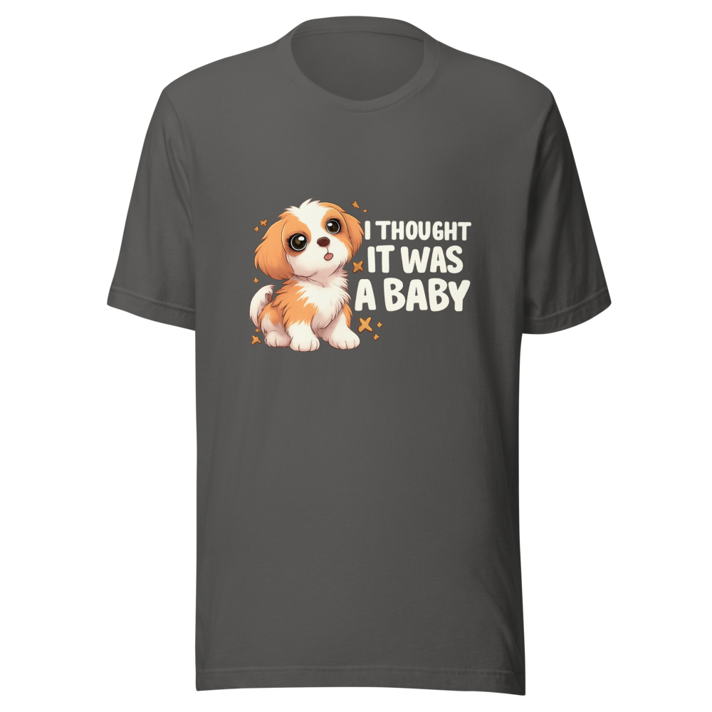 I Thought It Was A Baby Funny Meme T-Shirt - Image 11