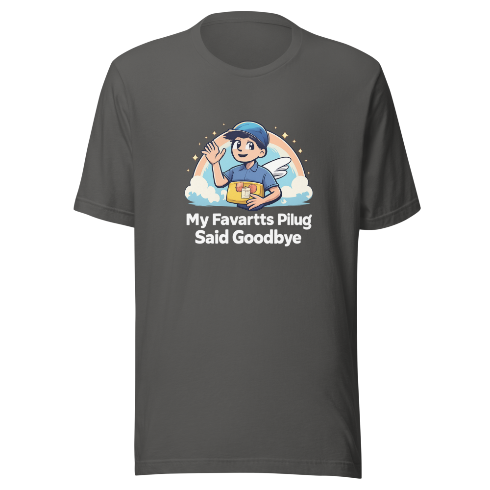 My Favorite Plug Said Goodbye Funny Meme T-Shirt - Image 11
