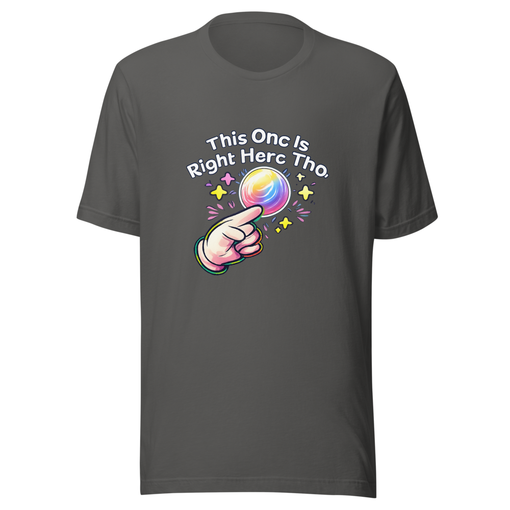 This One Is Right Here Tho Funny Meme T-Shirt - Image 11
