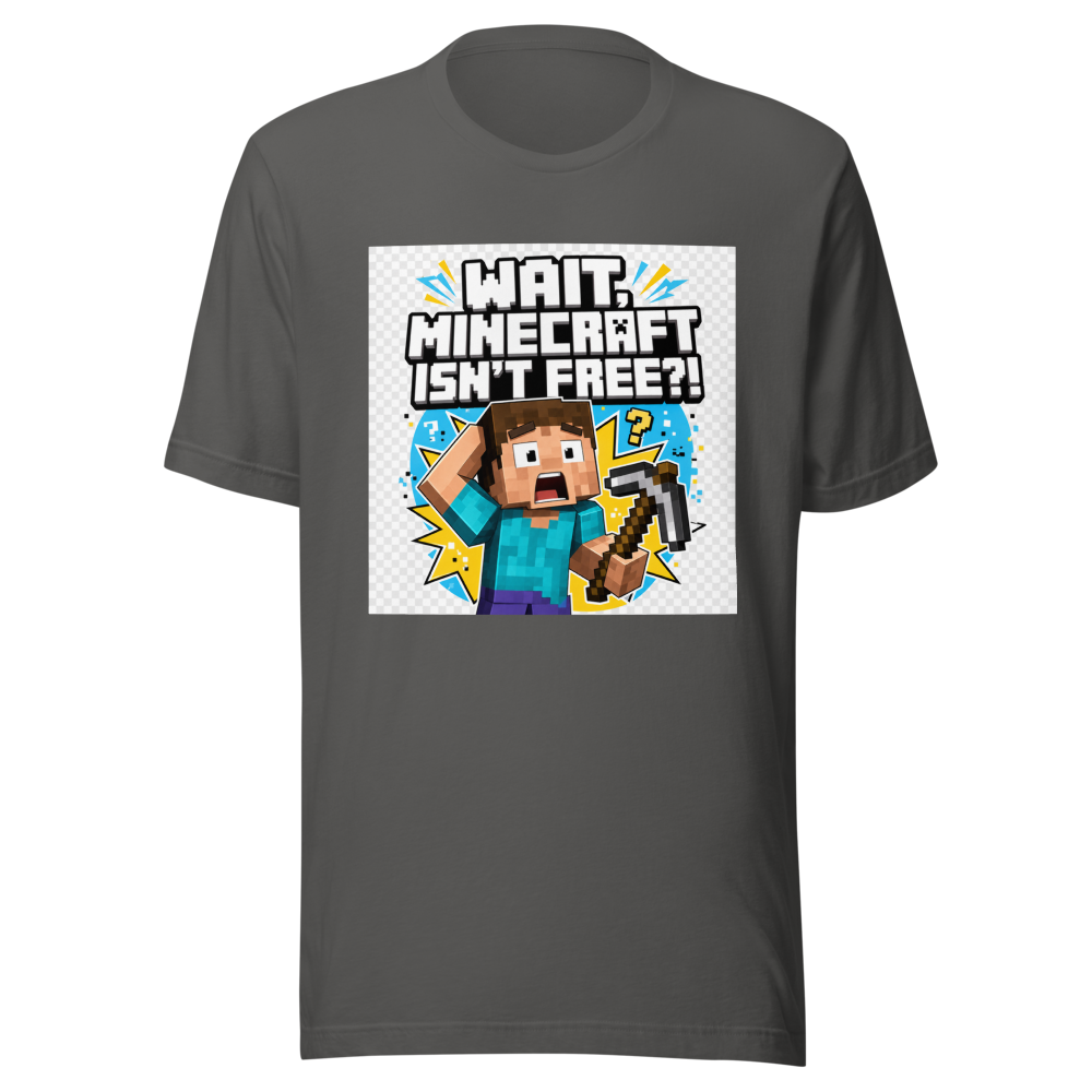 Minecraft Isn't Free? OMG! Funny Gaming T-Shirt - Image 11