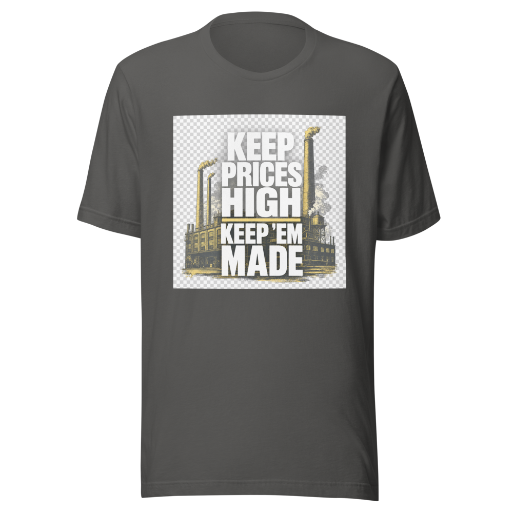 Keep Prices High Keep 'Em Made Vintage Tee - Image 11