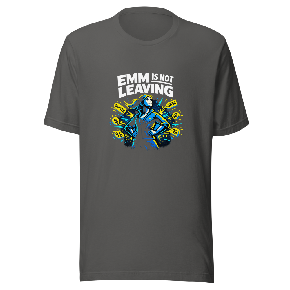 Emma Is NOT Leaving! Viral Quote T-Shirt - Image 11