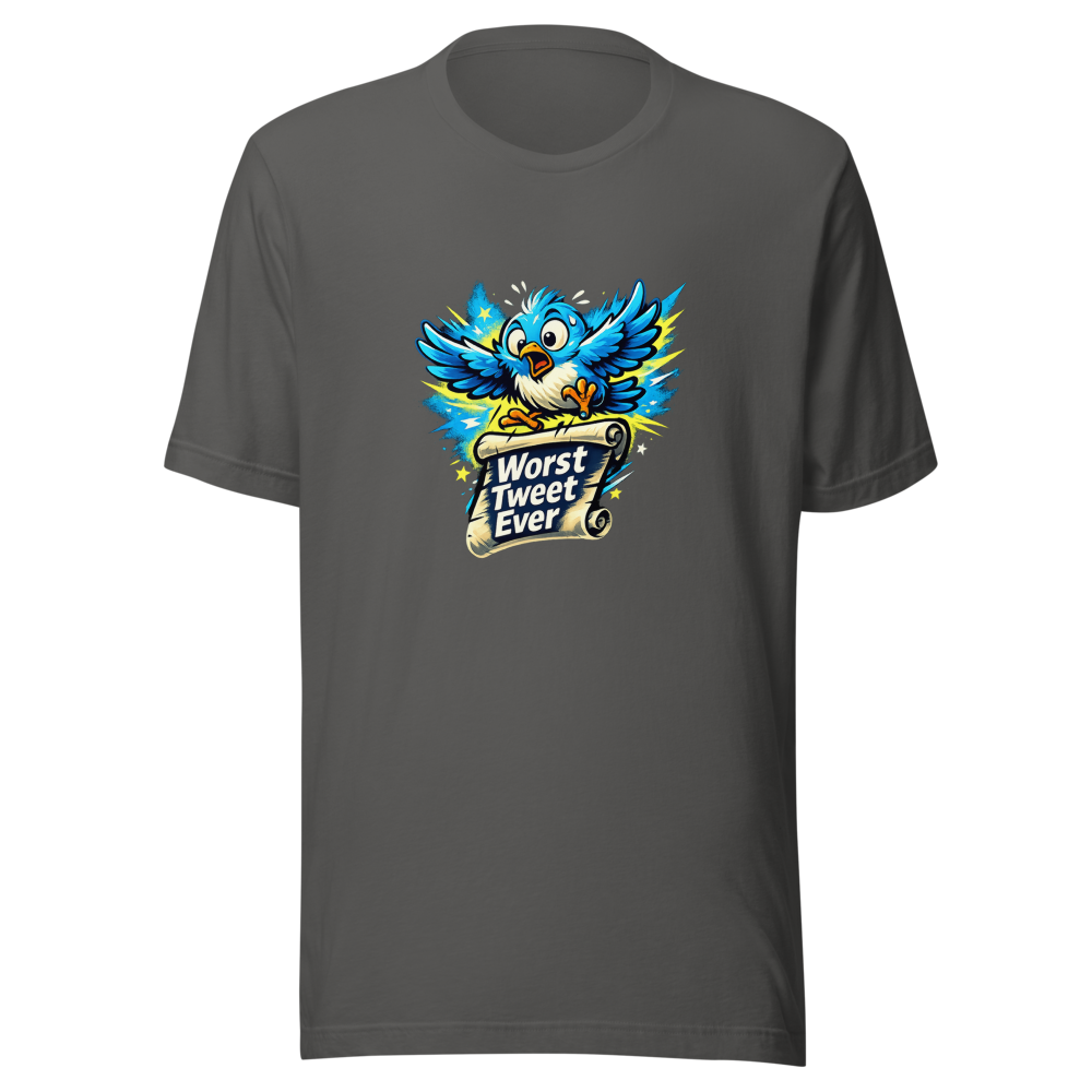 Worst Tweet Ever Funny Quote T-Shirt - Image 11