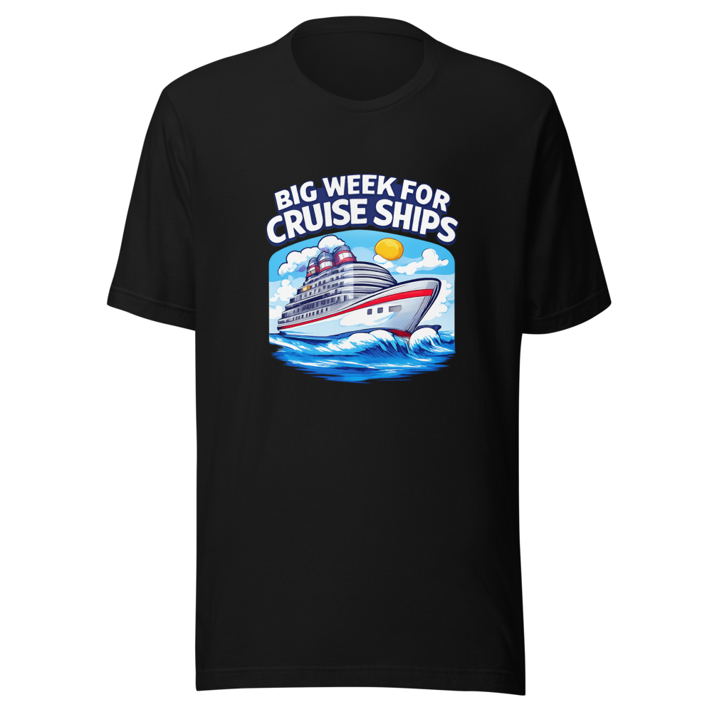 Big Week For Cruise Ships Tee - Image 2