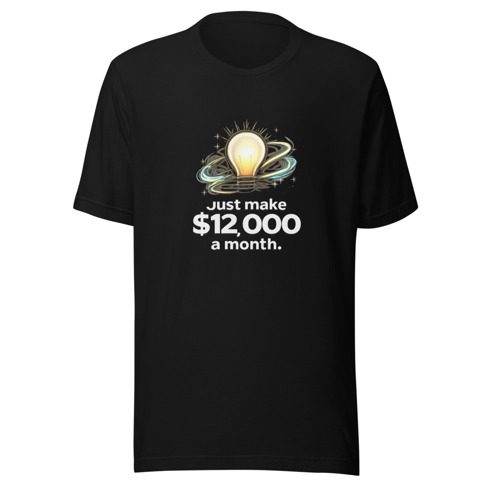 Simple Life Hack: Earn $12k A Month Tee - Image 2