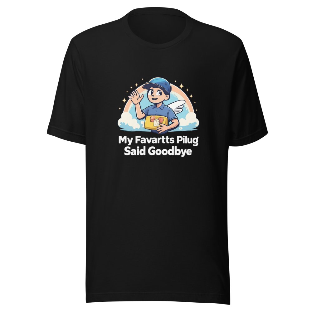 My Favorite Plug Said Goodbye Funny Meme T-Shirt - Image 2