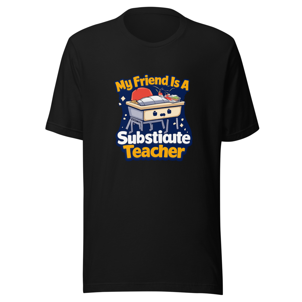 Substitute Teacher Vibes Funny Quote T-Shirt - Image 2