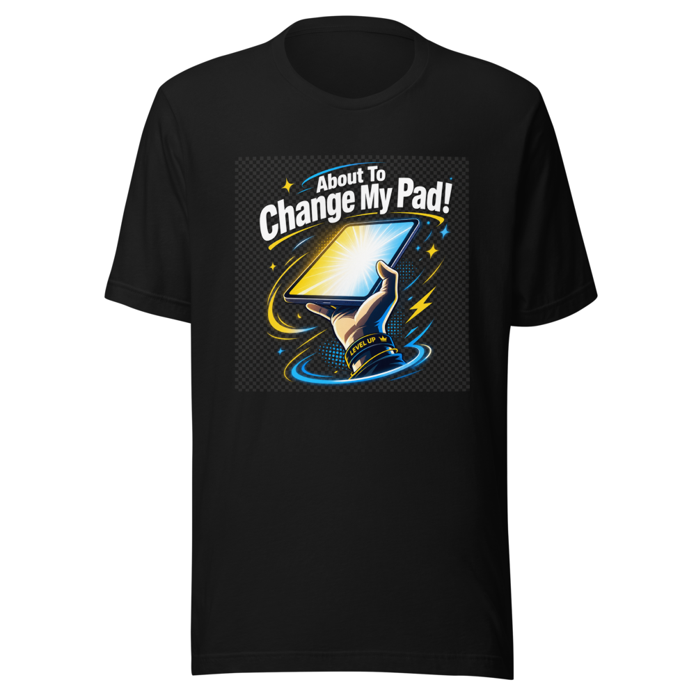 About To Change My Pad Meme T-Shirt - Image 2