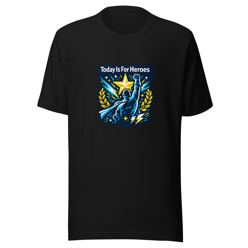 Today Is For Heroes Tee - Stand Out Shirt - Image 2