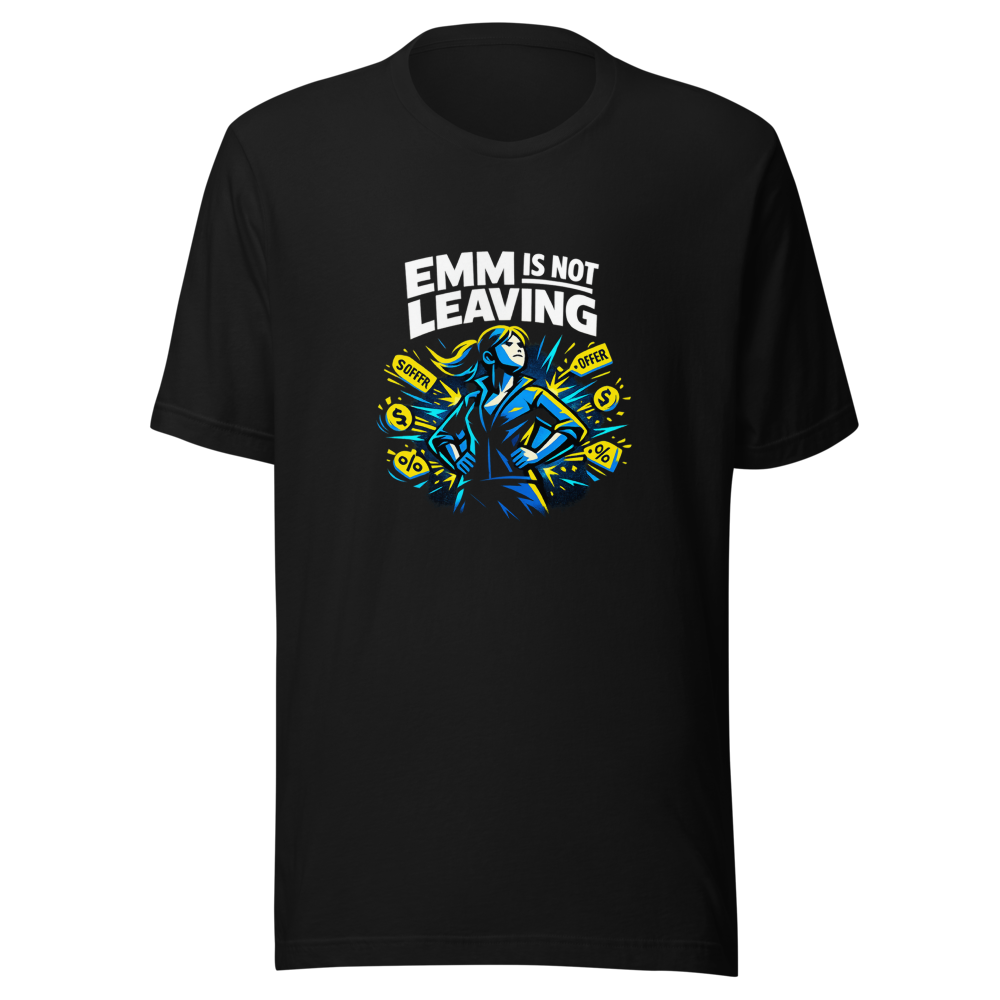 Emma Is NOT Leaving! Viral Quote T-Shirt - Image 2