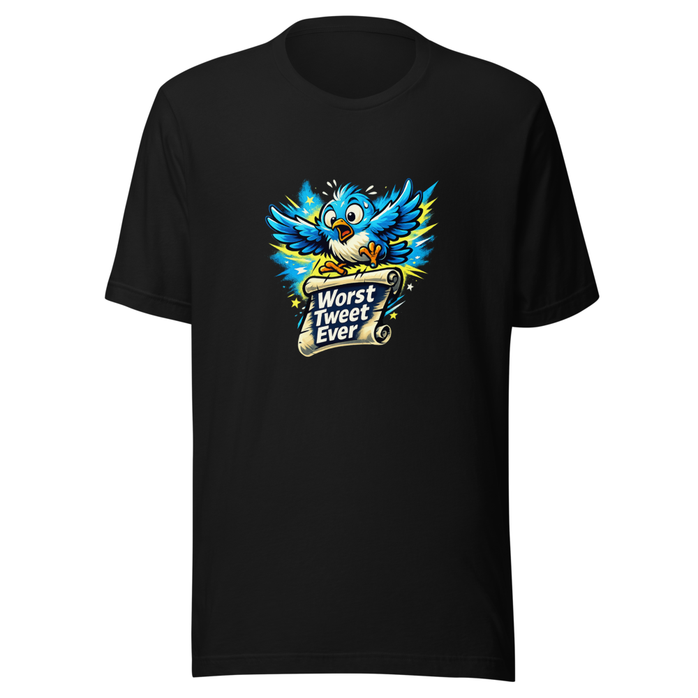 Worst Tweet Ever Funny Quote T-Shirt - Image 2