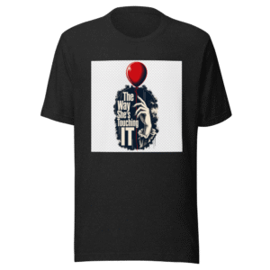 The Way She's Touching "IT" Tee