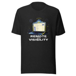 Remote For Visibility Shirt