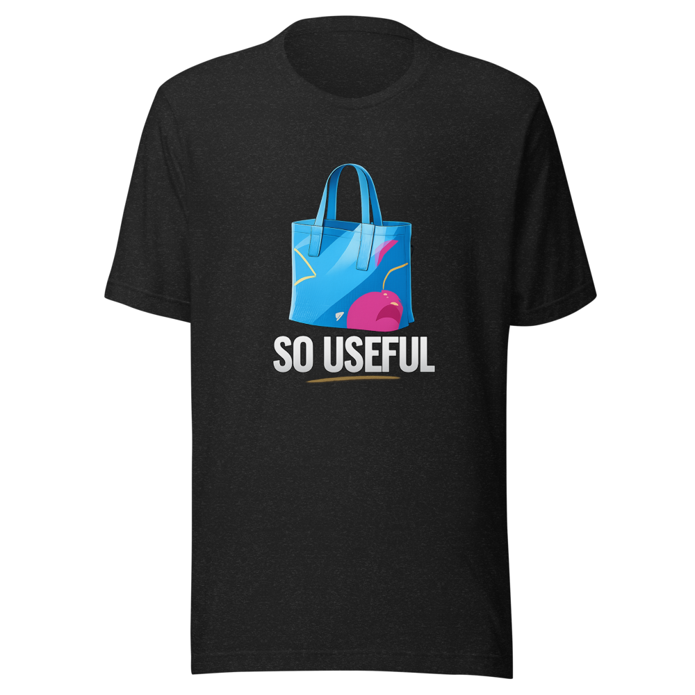 So Useful Everyday Carry Bag T-Shirt