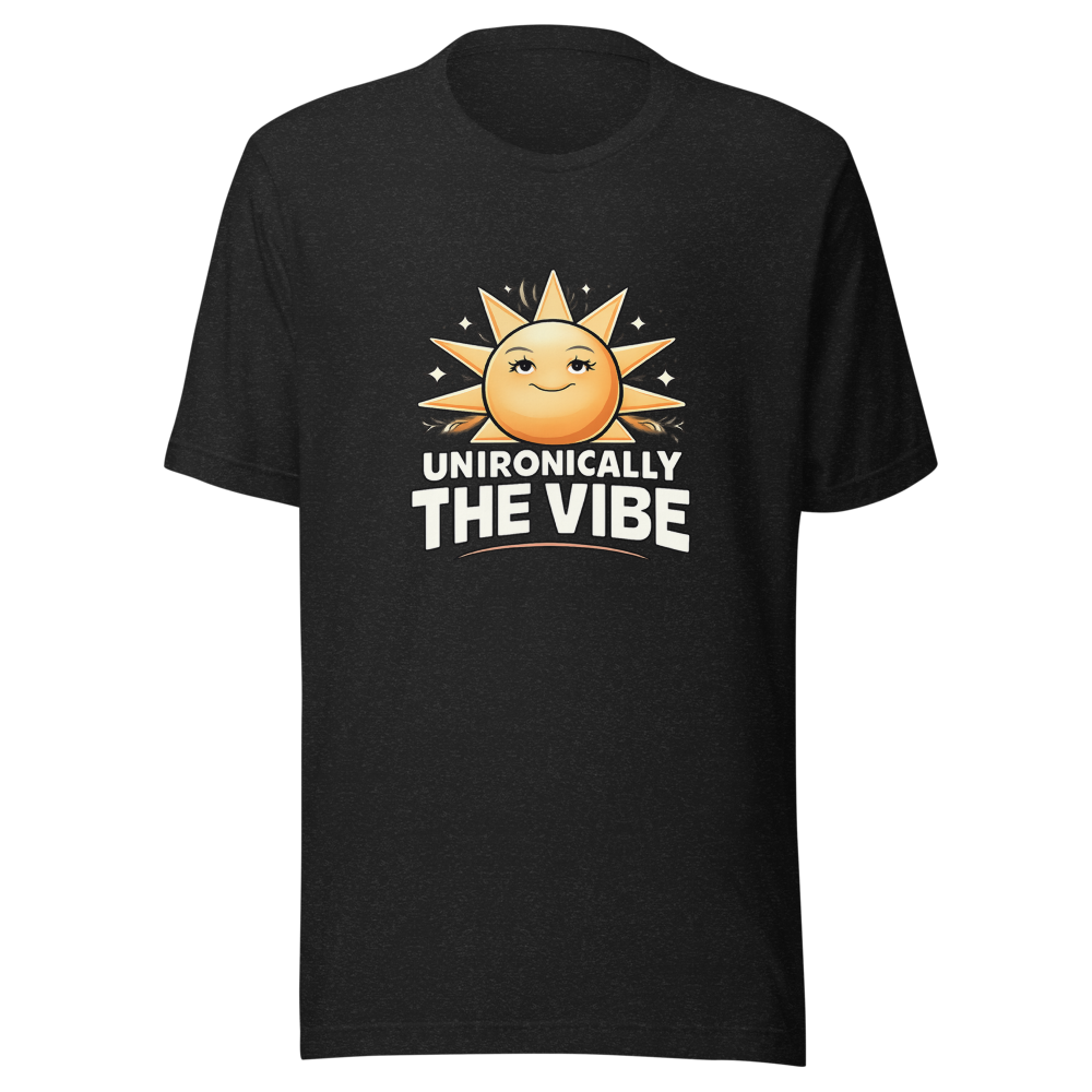 Unironically The Vibe T-Shirt