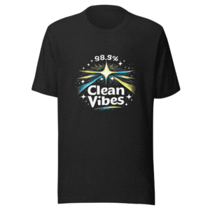 Sparkle & Shine: 99.9% Clean Vibes Tee