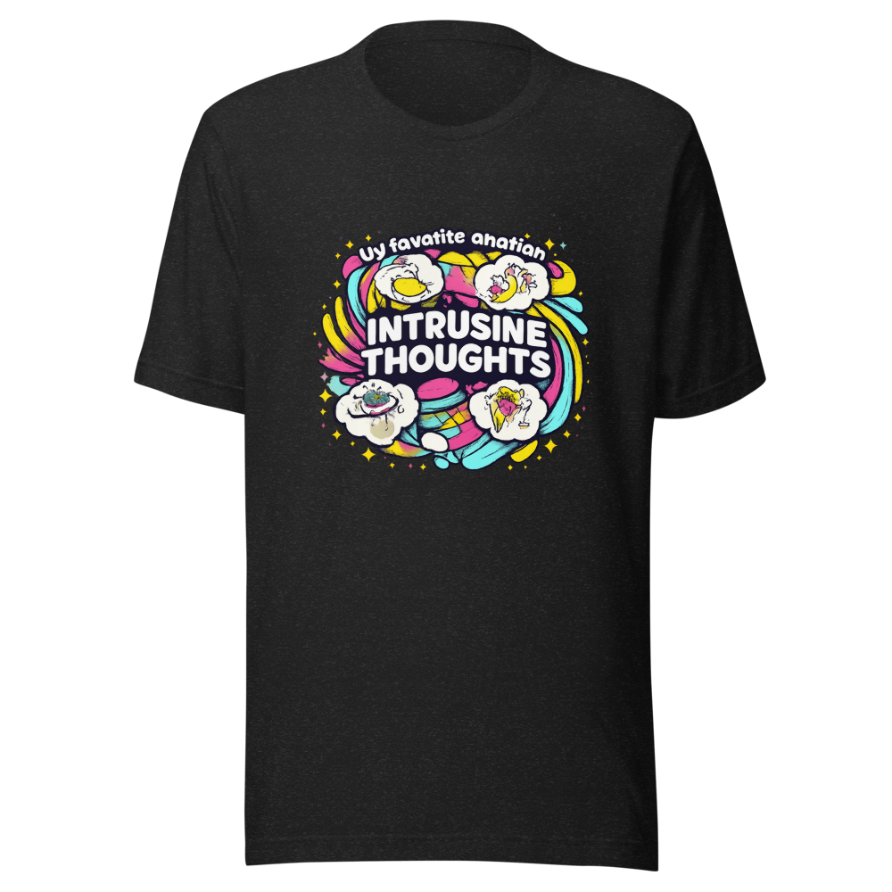 Intrusive Thoughts Tee - Embrace the Chaos