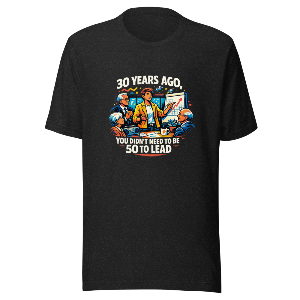 30 Years Ago: Responsibility Wasn't Age-Restricted Tee