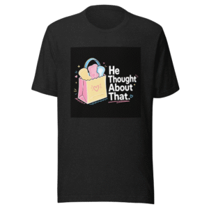 The "He Thought About That" Period Pad Hero Tee