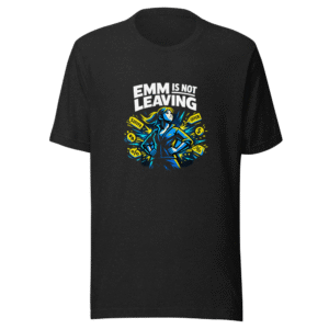 Emma Is NOT Leaving! Viral Quote T-Shirt