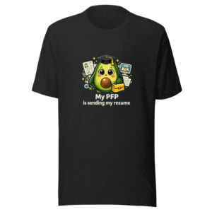 Job Application Vibes Funny Meme T-Shirt