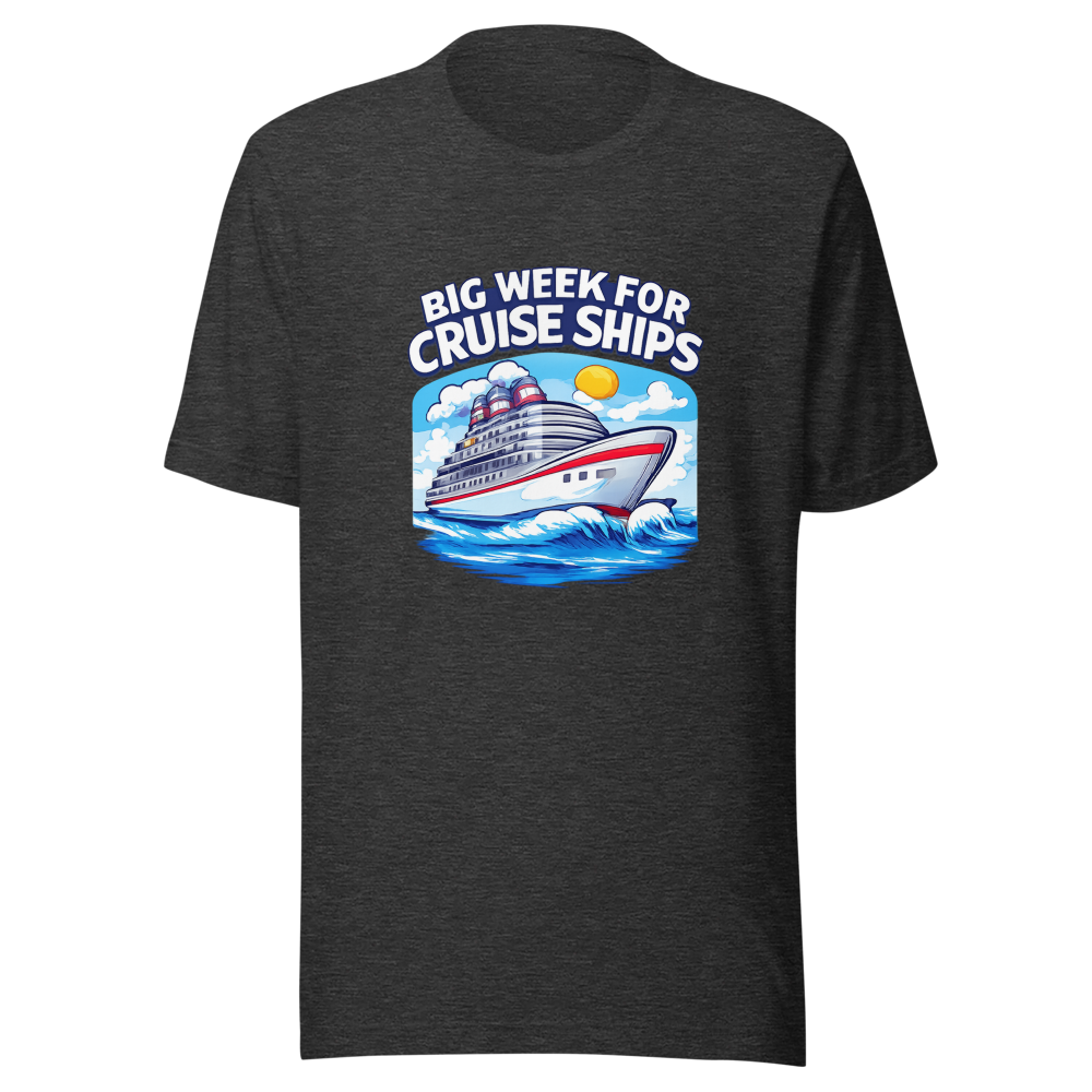 Big Week For Cruise Ships Tee - Image 9