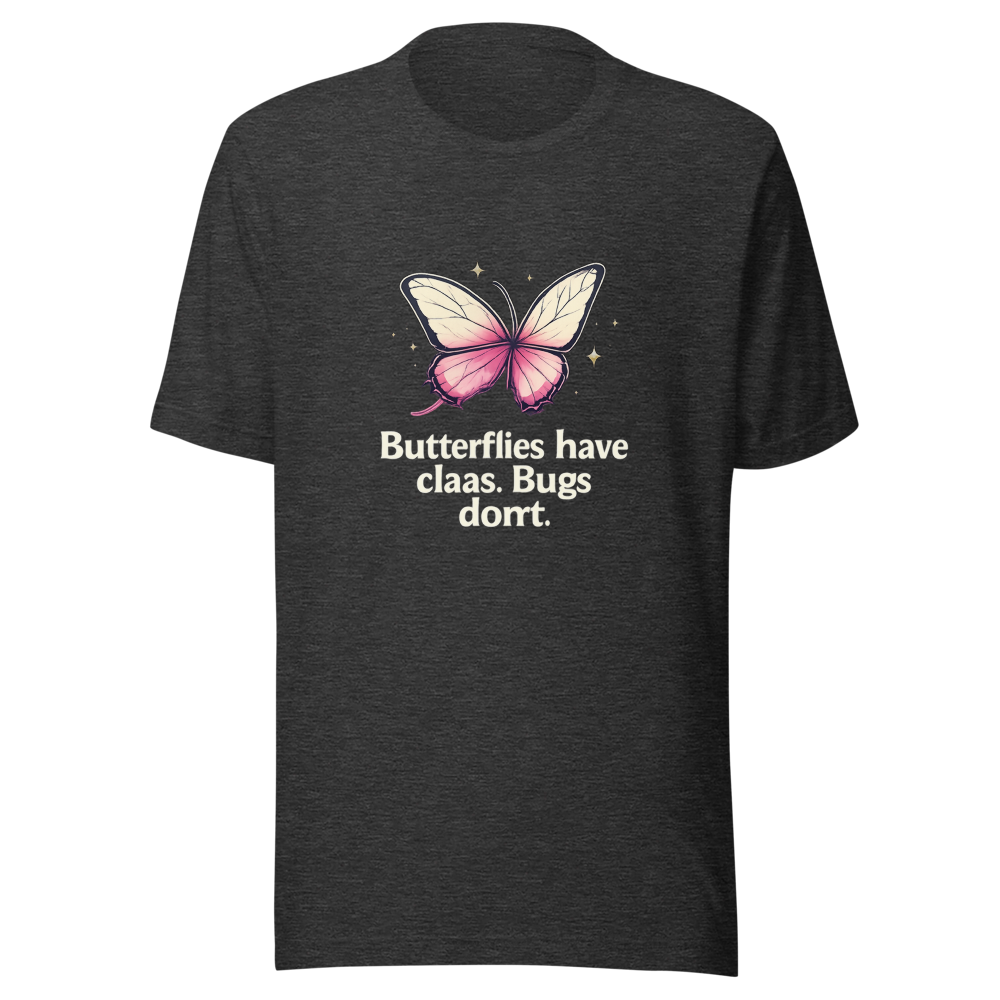 Butterflies vs Bugs With Class Funny Quote Tee - Image 9