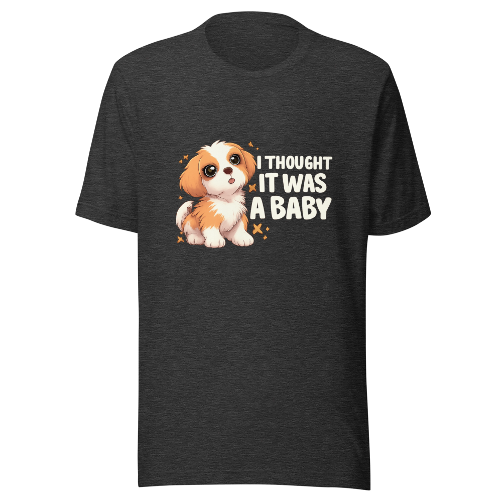 I Thought It Was A Baby Funny Meme T-Shirt - Image 9