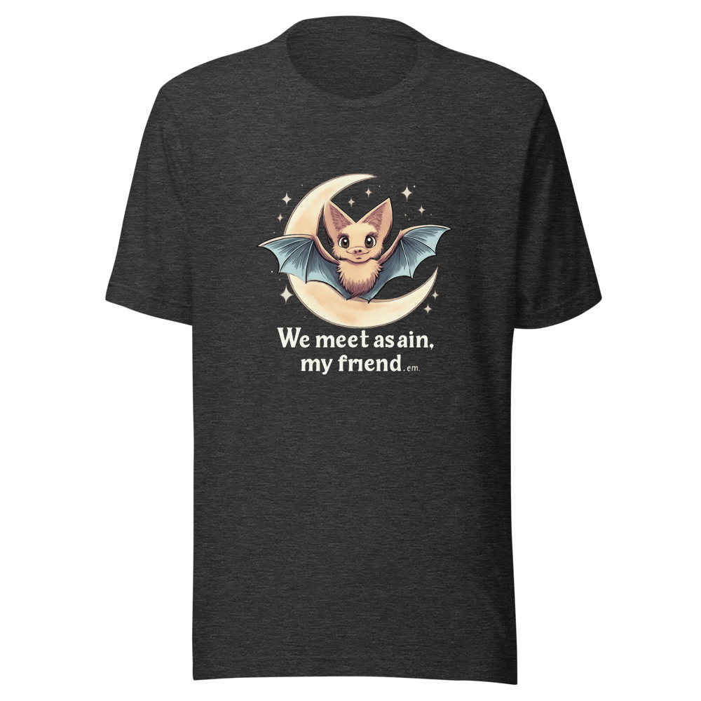 We Meet Again Bat Friend T-Shirt - Image 9