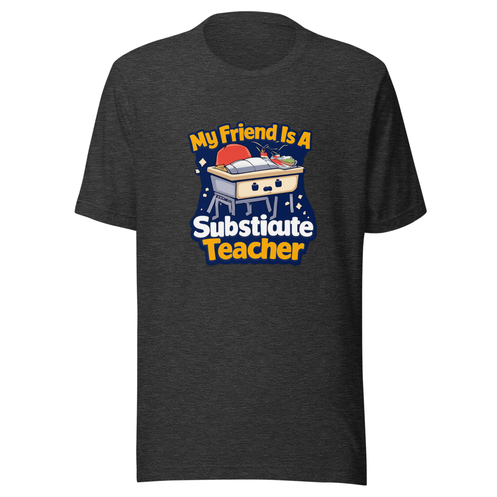 Substitute Teacher Vibes Funny Quote T-Shirt - Image 9