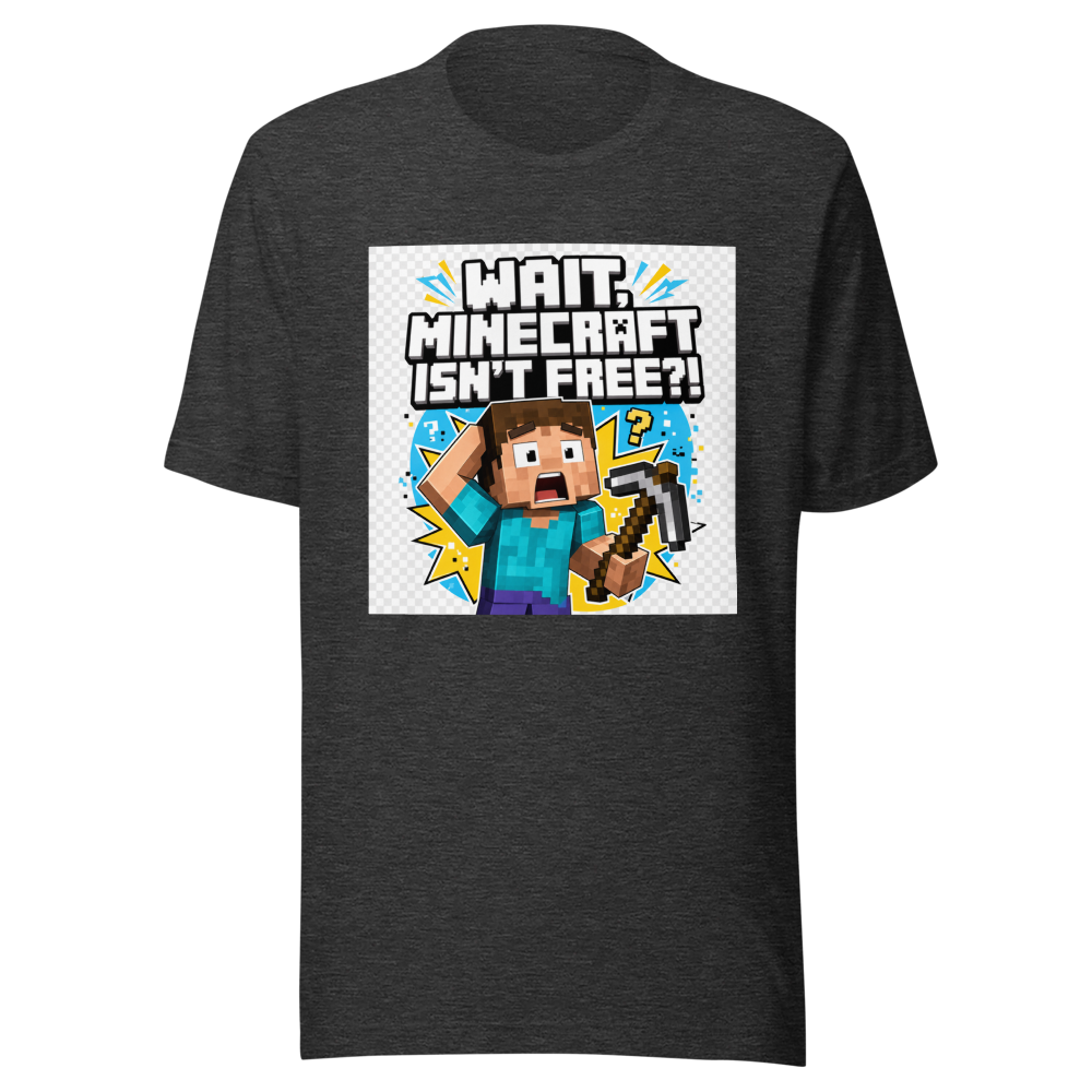 Minecraft Isn't Free? OMG! Funny Gaming T-Shirt - Image 9