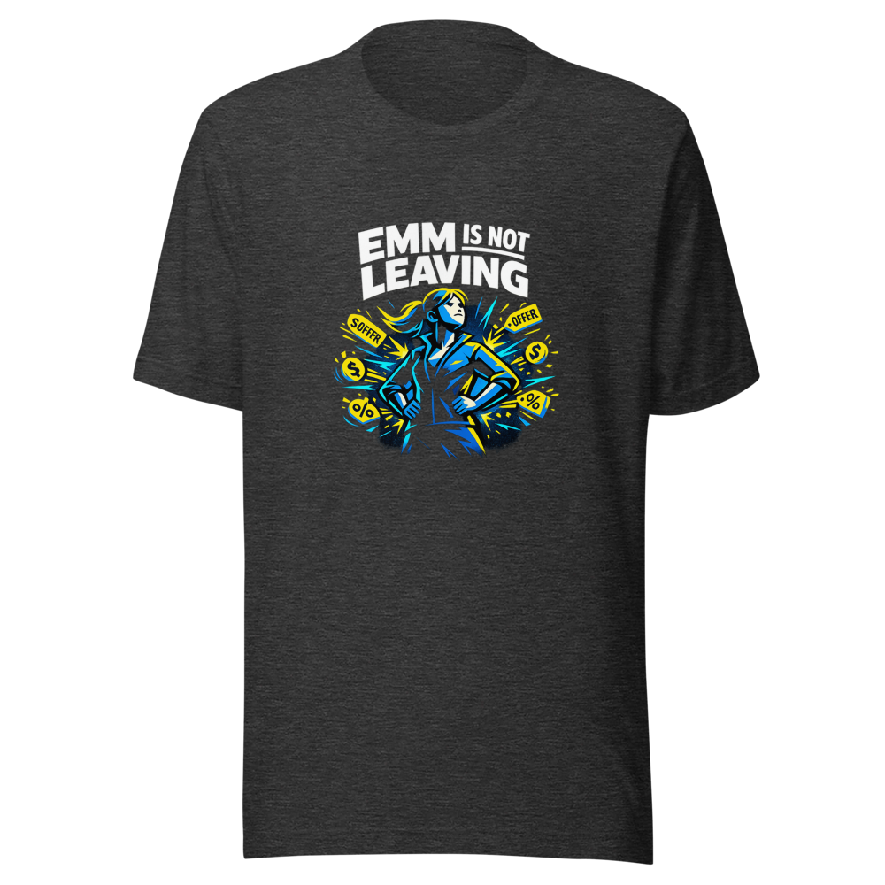Emma Is NOT Leaving! Viral Quote T-Shirt - Image 9