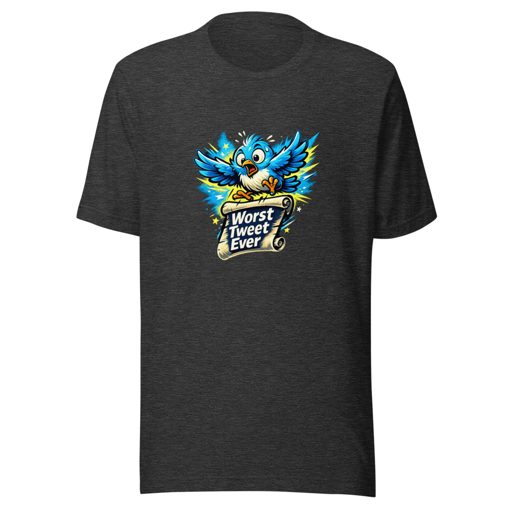 Worst Tweet Ever Funny Quote T-Shirt - Image 9