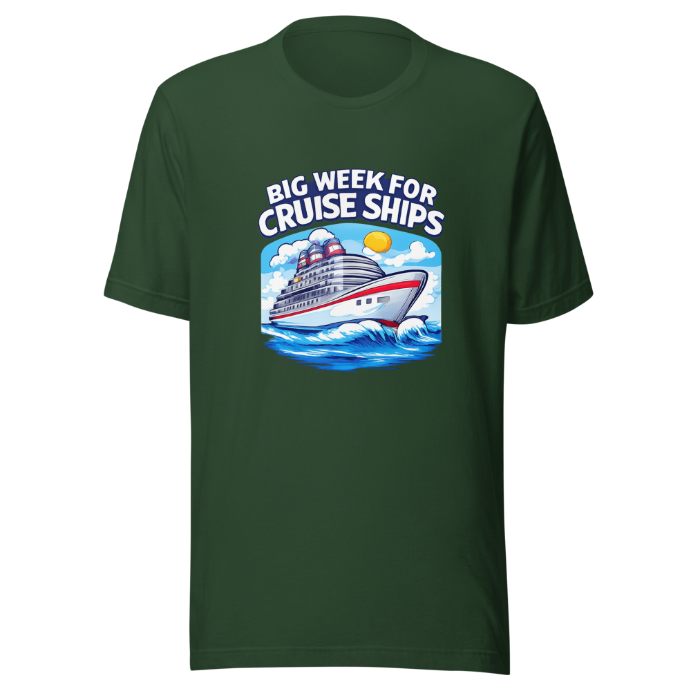 Big Week For Cruise Ships Tee - Image 7