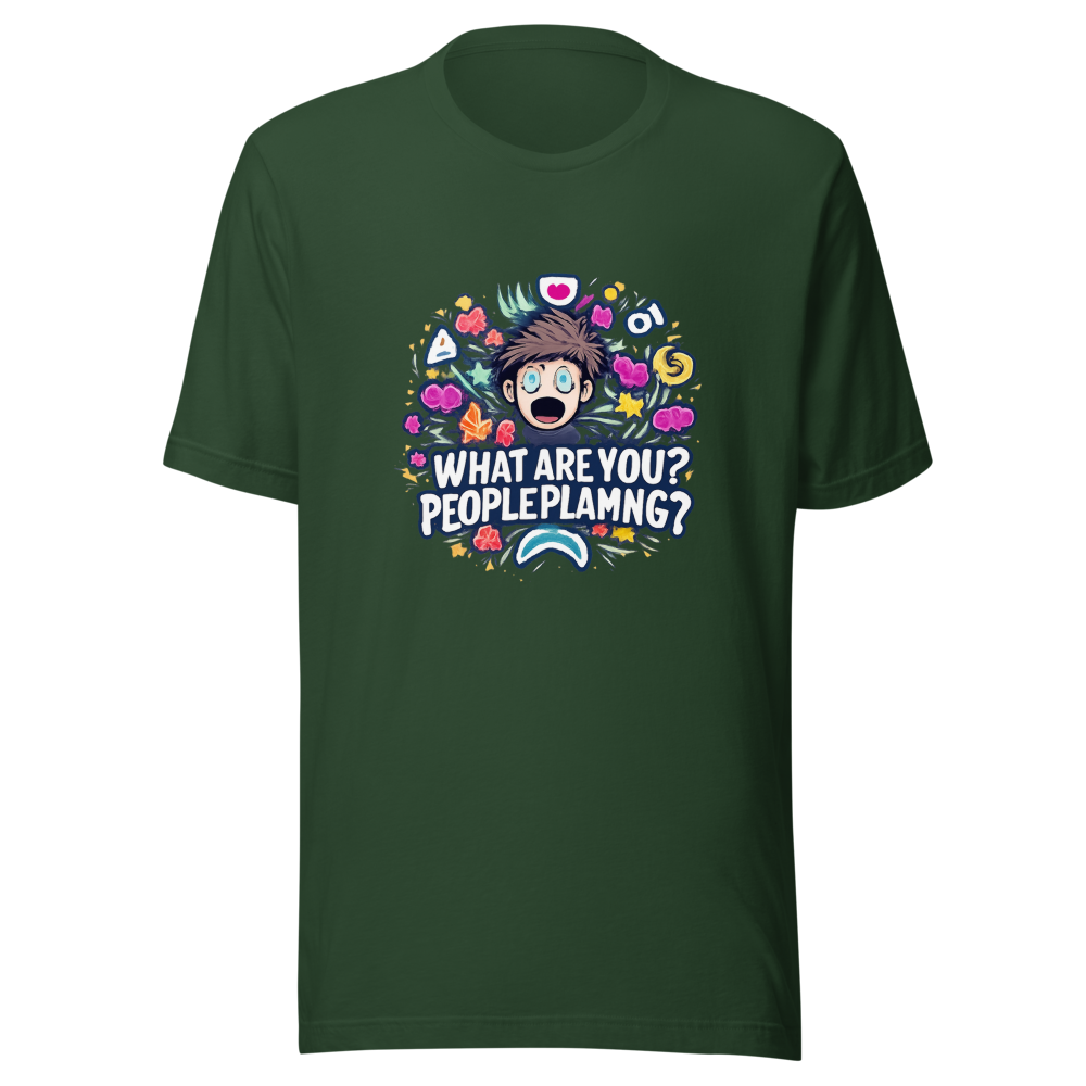 What Are You People Playing? Funny Meme T-Shirt - Image 7