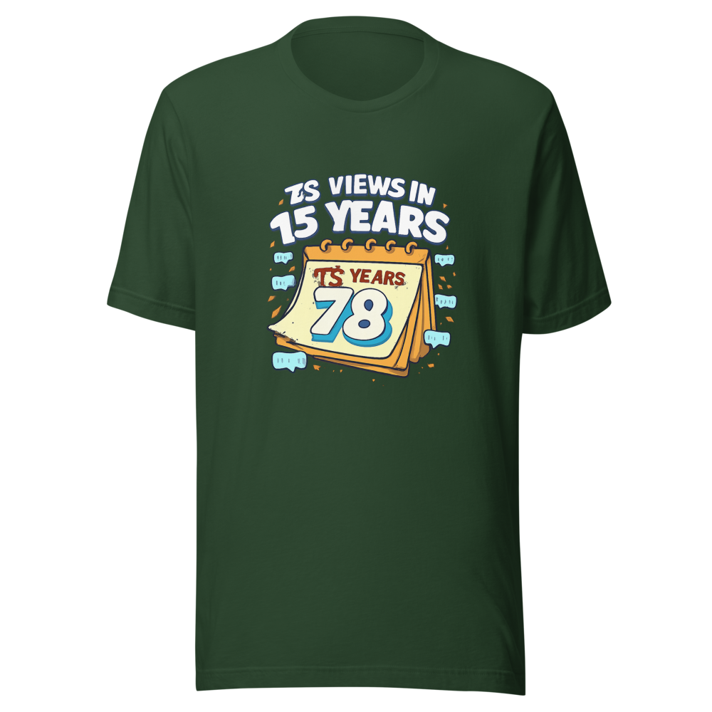 15 Years 78 Views Viral Meme T-Shirt - Image 7