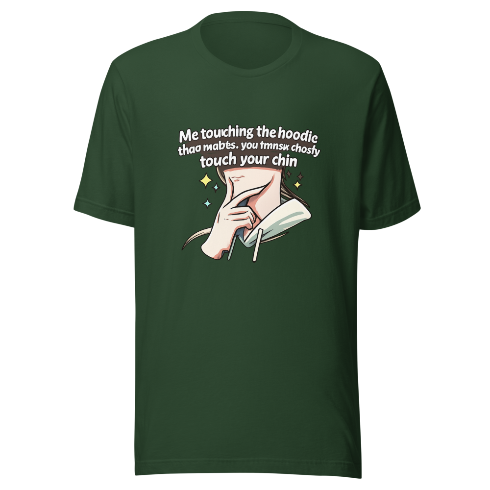 Funny Chin Touch Hoodie Meme T-Shirt - Image 7