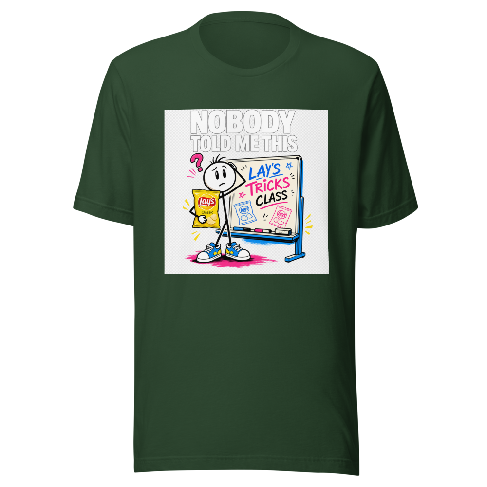 Nobody Told Me This Lay's Tricks Class Tee - Image 7