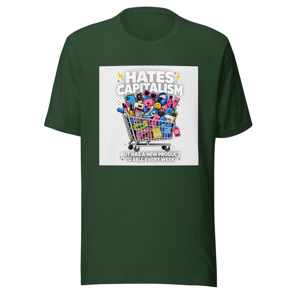 Hates Capitalism New Product Every Week Tee - Image 7