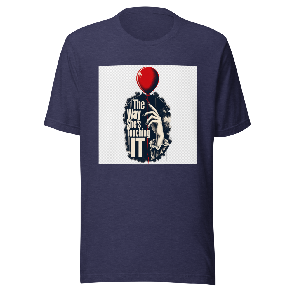 The Way She's Touching "IT" Tee - Image 5