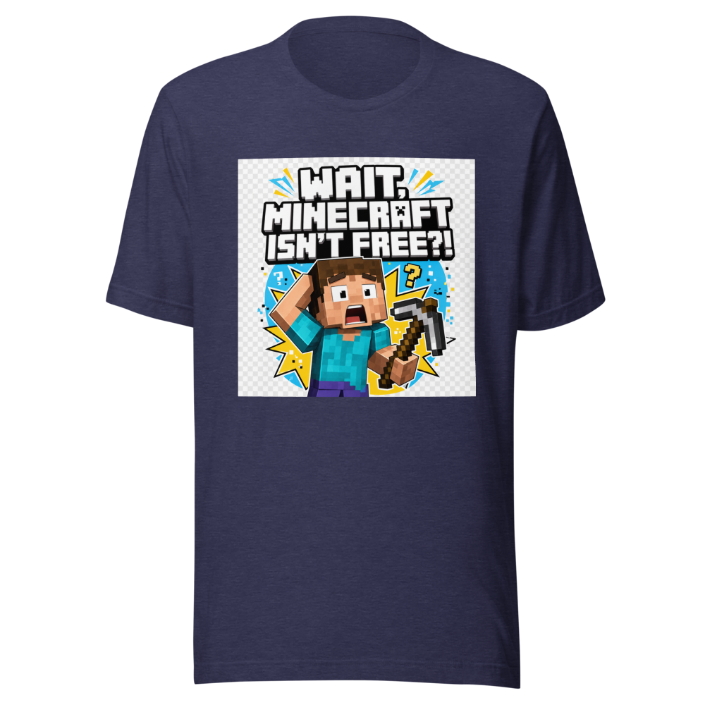 Minecraft Isn't Free? OMG! Funny Gaming T-Shirt - Image 5