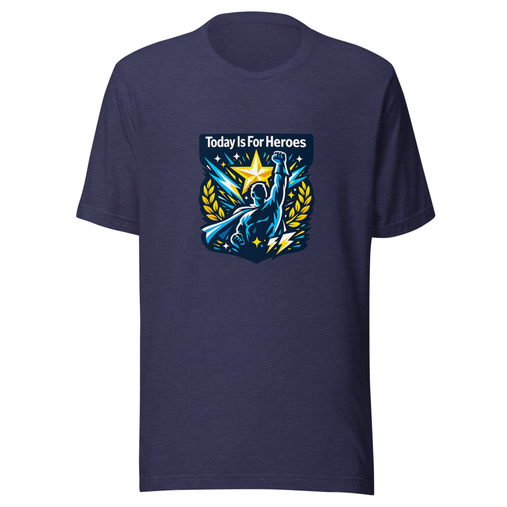 Today Is For Heroes Tee - Stand Out Shirt - Image 5