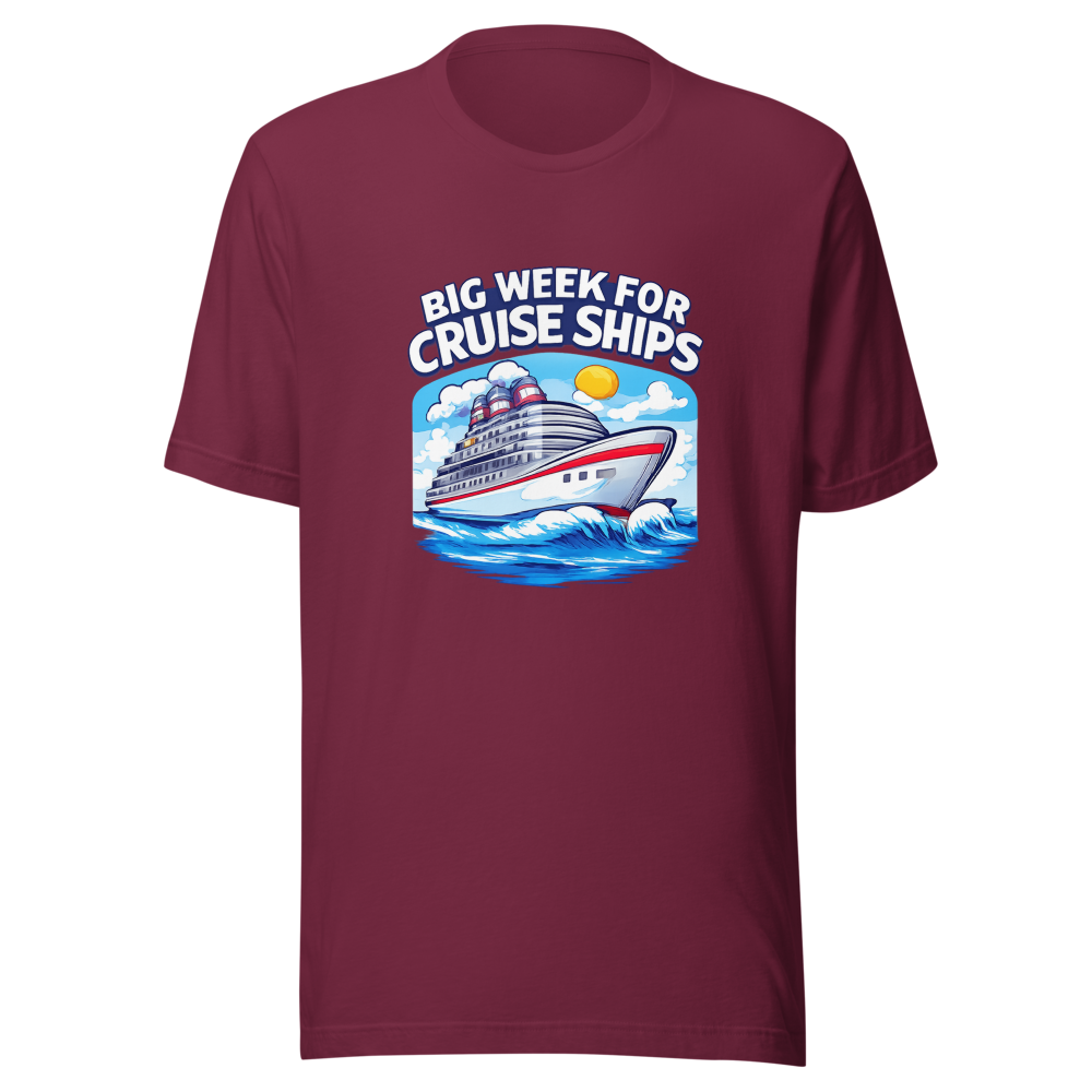 Big Week For Cruise Ships Tee - Image 6