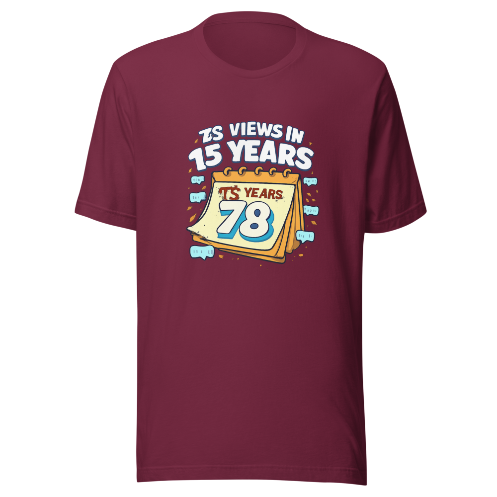 15 Years 78 Views Viral Meme T-Shirt - Image 6