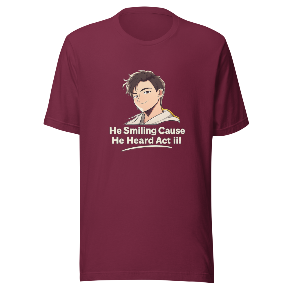 He Smiling Cause He Heard Act III Tee - Image 6
