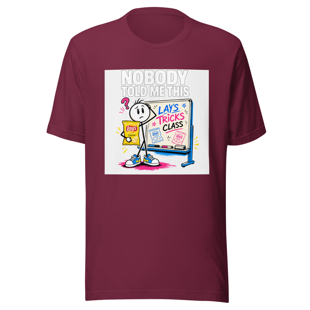 Nobody Told Me This Lay's Tricks Class Tee - Image 6
